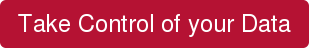 Take Control of your Data