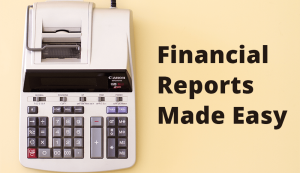 Calculator and 'Financial Reports Made Easy' text