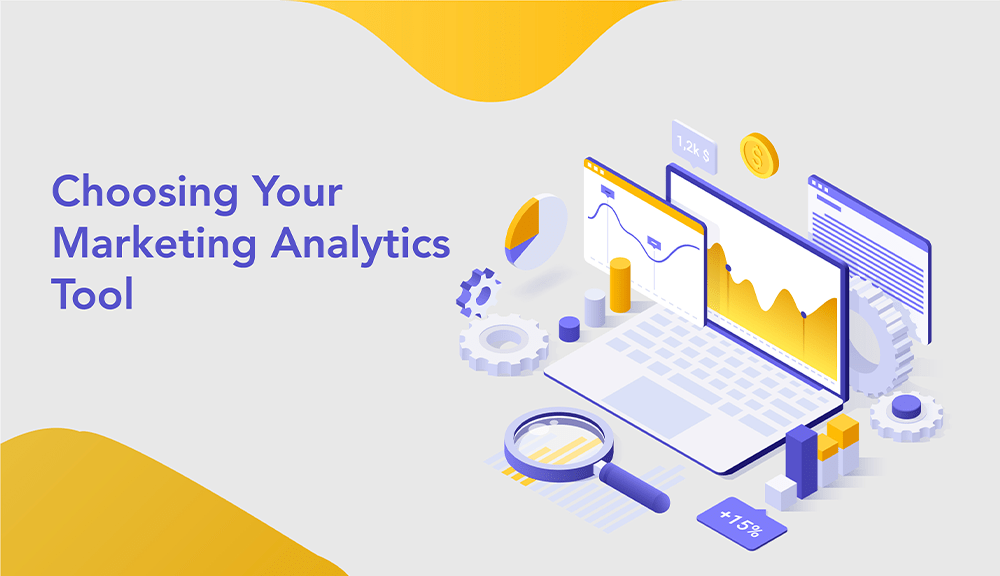 how to choose marketing analytics tool